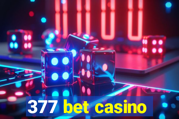 377 bet casino